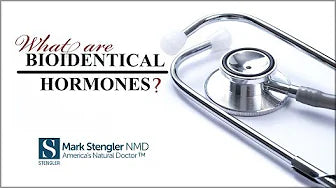 What Are Bioidentical Hormones?