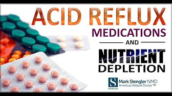 Acid Reflux Medications and Nutrient Depletion