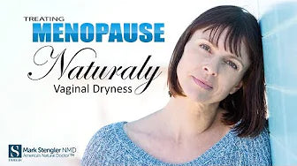 Treating Menopause Naturally - Vaginal Dryness