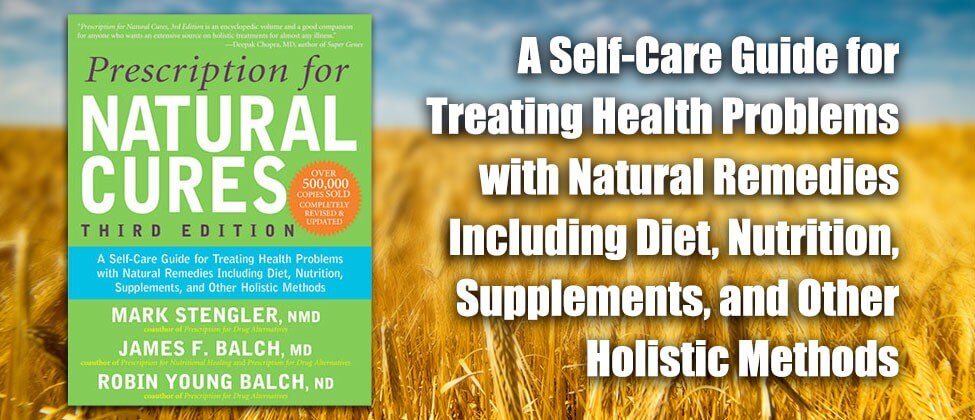 BESTSELLER: Prescription for Natural Cures, Third Edition