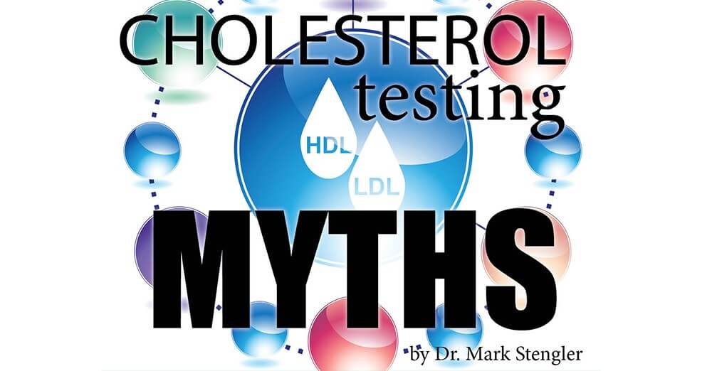 SPECIAL REPORT: Cholesterol Testing Myths